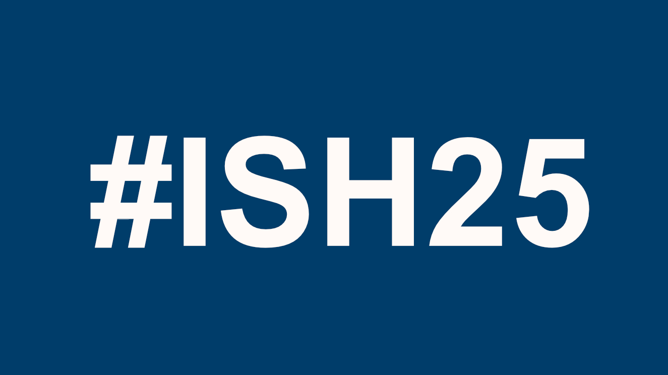 #ISH25