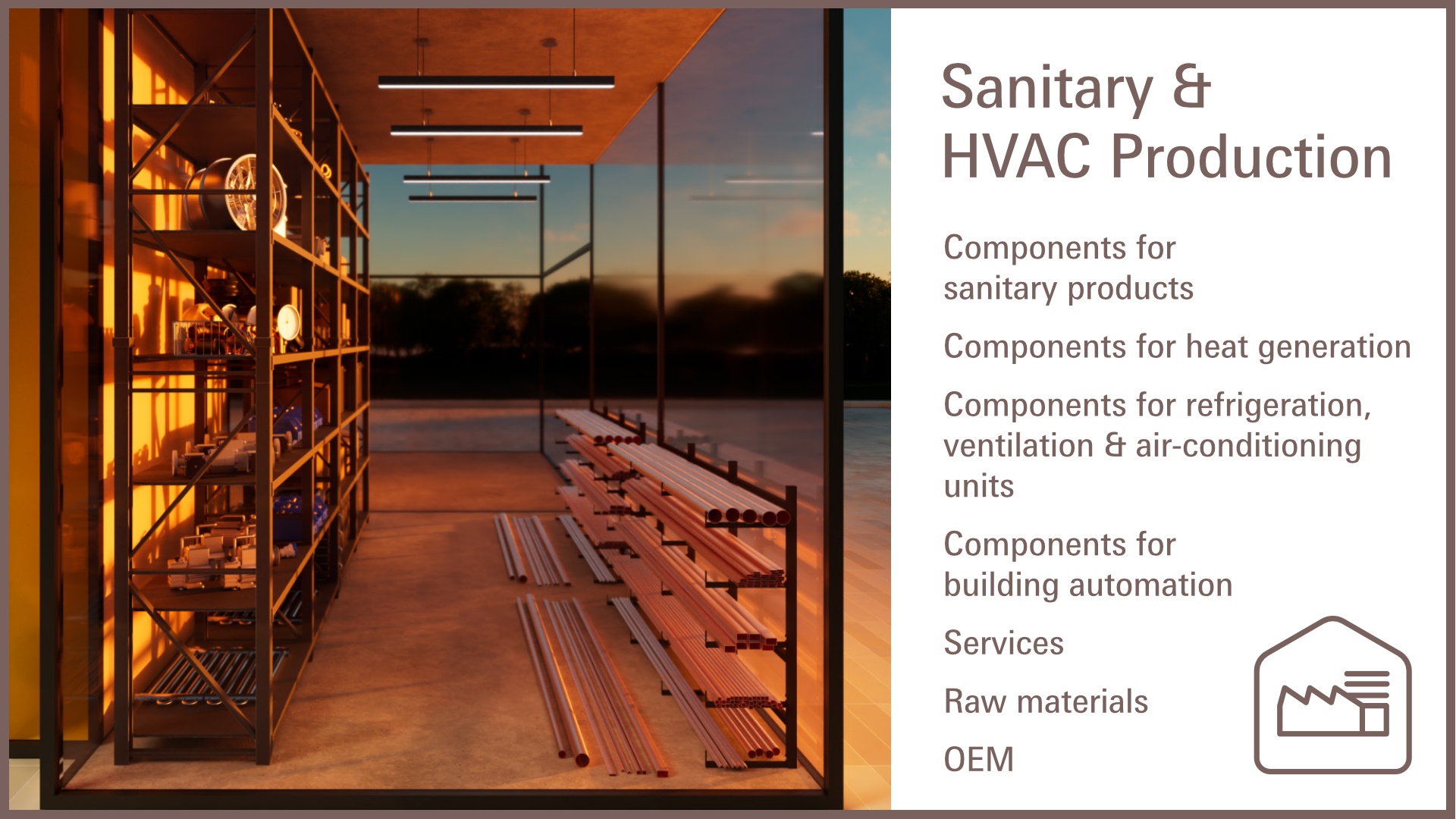 Solutions for sanitary & HVAC production